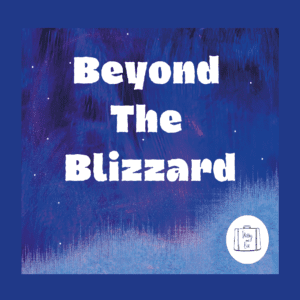 Beyond the Blizzard - Friday 1st December, 6pm @ Tanio HQ